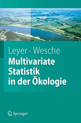 E-Book (pdf) Multivariate Statistik in der Ökologie von Ilona Leyer, Karsten Wesche