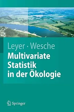 E-Book (pdf) Multivariate Statistik in der Ökologie von Ilona Leyer, Karsten Wesche
