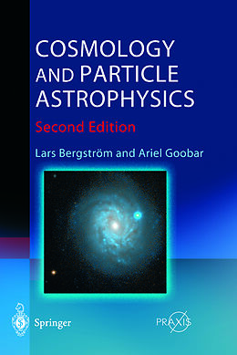 E-Book (pdf) Cosmology and Particle Astrophysics von Lars Bergström, Ariel Goobar