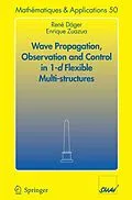 E-Book (pdf) Wave Propagation, Observation and Control in 1-d Flexible Multi-Structures von René Dáger, Enrique Zuazua