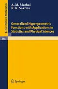 E-Book (pdf) Generalized Hypergeometric Functions with Applications in Statistics and Physical Sciences von A. M. Mathai, R. K. Saxena
