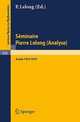 E-Book (pdf) Séminaire Pierre Lelong (Analyse) Année 1972/1973 von 