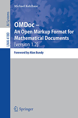 Kartonierter Einband OMDoc -- An Open Markup Format for Mathematical Documents [version 1.2] von Michael Kohlhase