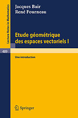 eBook (pdf) Etude Geometrique des Espaces Vectoriels I de J. Bair, R. Fourneau