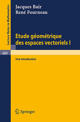 E-Book (pdf) Etude Geometrique des Espaces Vectoriels I von J. Bair, R. Fourneau