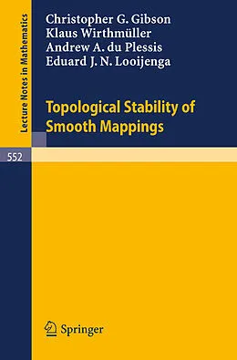 E-Book (pdf) Topological Stability of Smooth Mappings von C. G. Gibson, K. Wirthmüller, A. A. Du Plessis