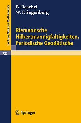 E-Book (pdf) Riemannsche Hilbertmannigfaltigkeiten. Periodische Geodätische von P. Flaschel, W. Klingenberg