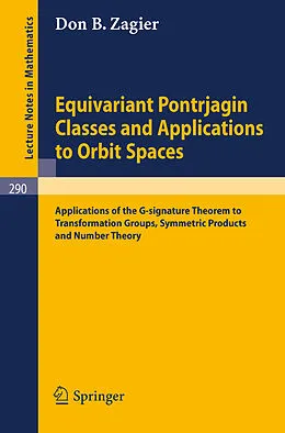 E-Book (pdf) Equivariant Pontrjagin Classes and Applications to Orbit Spaces von D. B. Zagier