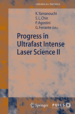 Livre Relié Progress in Ultrafast Intense Laser Science II de 