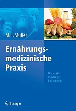 E-Book (pdf) Ernährungsmedizinische Praxis von Manfred James Müller