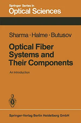 E-Book (pdf) Optical Fiber Systems and Their Components von A. B. Sharma, S. J. Halme, M. M. Butusov