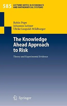 E-Book (pdf) The Knowledge Ahead Approach to Risk von Robin Pope, Johannes Leitner, Ulrike Leopold-Wildburger