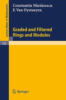E-Book (pdf) Graded and Filtered Rings and Modules von C. Nastasescu, F. Van Oystaeyen