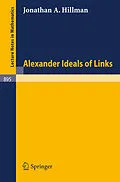 E-Book (pdf) Alexander Ideals of Links von J. A. Hillman