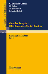 E-Book (pdf) Complex Analysis - Fifth Romanian-Finnish Seminar. Proceedings of the Seminar Held in Bucharest, June 28 - July 3, 1981 von 