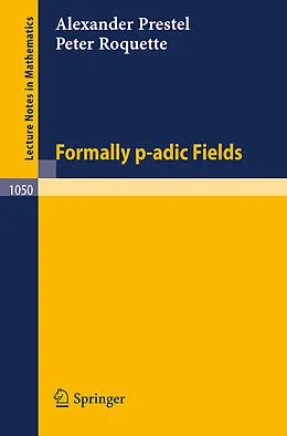 E-Book (pdf) Formally p-adic Fields von A. Prestel, P. Roquette