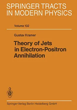 E-Book (pdf) Theory of Jets in Electron-Positron Annihilation von G. Kramer