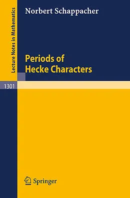 E-Book (pdf) Periods of Hecke Characters von Norbert Schappacher