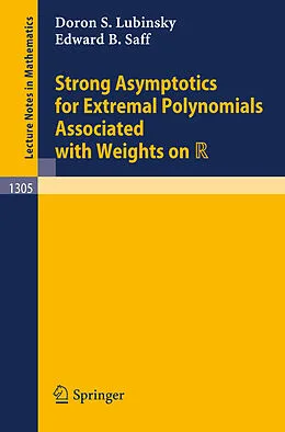 E-Book (pdf) Strong Asymptotics for Extremal Polynomials Associated with Weights on R von Doron S. Lubinsky, Edward B. Saff