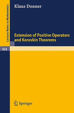 E-Book (pdf) Extension of Positive Operators and Korovkin Theorems von K. Donner