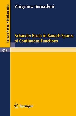 E-Book (pdf) Schauder Bases in Banach Spaces of Continuous Functions von Z. Semadeni
