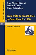 E-Book (pdf) Ecole d'Ete de Probabilites de Saint-Flour X, 1980 von J. -M. Bismut, L. Gross, K. Krickeberg