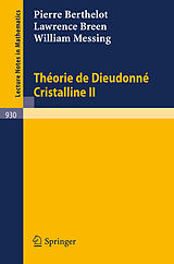 E-Book (pdf) Theorie de Dieudonne Cristalline II von P. Berthelot, L. Breen, W. Messing