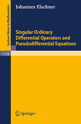 E-Book (pdf) Singular Ordinary Differential Operators and Pseudodifferential Equations von Johannes Elschner