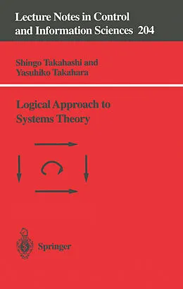 E-Book (pdf) Logical Approach to Systems Theory von Shingo Takahashi, Yasuhiko Takahara