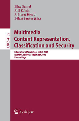 Kartonierter Einband Multimedia Content Representation, Classification and Security von 