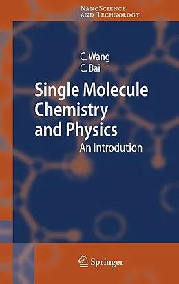 E-Book (pdf) Single Molecule Chemistry and Physics von Chen Wang, Chunli Bai