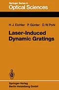 E-Book (pdf) Laser-Induced Dynamic Gratings von Hans Joachim Eichler, Peter Günter, Dieter W. Pohl