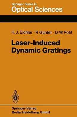 E-Book (pdf) Laser-Induced Dynamic Gratings von Hans Joachim Eichler, Peter Günter, Dieter W. Pohl