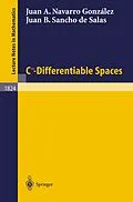 E-Book (pdf) C^\infinity - Differentiable Spaces von Juan A. Navarro González, Juan B. Sancho de Salas
