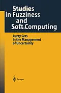 E-Book (pdf) Fuzzy Sets in the Management of Uncertainty von Jaime Gil-Aluja