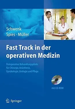 E-Book (pdf) Fast Track in der operativen Medizin von Wolfgang Schwenk, Claudia Spies, Joachim Michael Müller