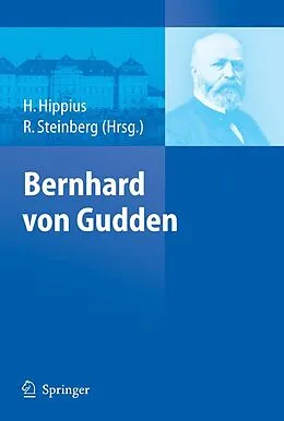 E-Book (pdf) Bernhard von Gudden von Hanns Hippius, Reinhard Steinberg