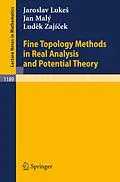 E-Book (pdf) Fine Topology Methods in Real Analysis and Potential Theory von Jaroslav Lukes, Jan Maly, Ludek Zajicek