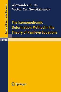 E-Book (pdf) The Isomonodromic Deformation Method in the Theory of Painleve Equations von Alexander R. Its, Victor Y. Novokshenov