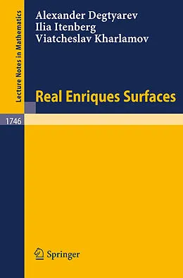 E-Book (pdf) Real Enriques Surfaces von Alexander Degtyarev, Ilia Itenberg, Viatcheslav Kharlamov