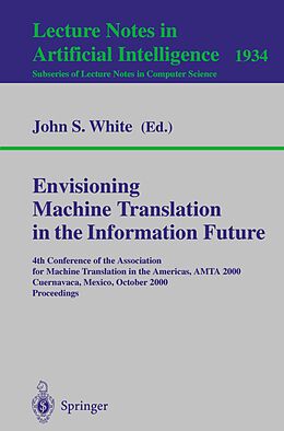 E-Book (pdf) Envisioning Machine Translation in the Information Future von 