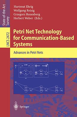E-Book (pdf) Petri Net Technology for Communication-Based Systems von 