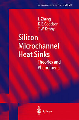 Livre Relié Silicon Microchannel Heat Sinks de Lian Zhang, Thomas W. Kenny, Kenneth E. Goodson