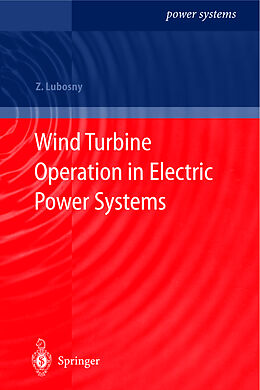Fester Einband Wind Turbine Operation in Electric Power Systems von Zbigniew Lubosny