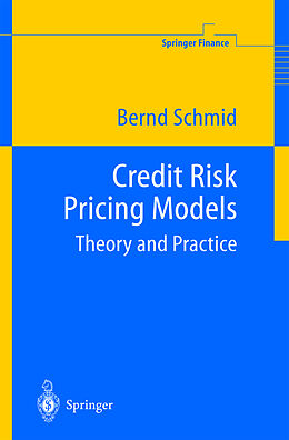 Livre Relié Credit Risk Pricing Models de Bernd Schmid
