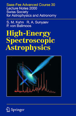 Fester Einband High-Energy Spectroscopic Astrophysics von Steven M. Kahn, Peter Ballmoos, Rashid A. Sunyaev