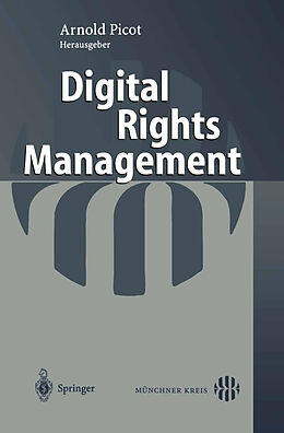 Kartonierter Einband Digital Rights Management von Arnold Picot