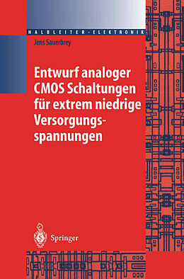 Fester Einband Entwurf analoger CMOS Schaltungen für extrem niedrige Versorgungsspannungen von Jens Sauerbrey