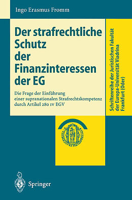Kartonierter Einband Der strafrechtliche Schutz der Finanzinteressen de EG von Ingo Erasmus Fromm