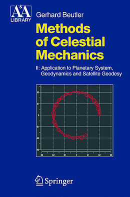CDs Application to Planetary System, Geodynamics and Satellite Geodesy, w. CD-ROM von Gerhard Beutler